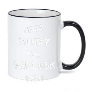 Need Money For Paddock Pass 11oz Black Color Changing Mug