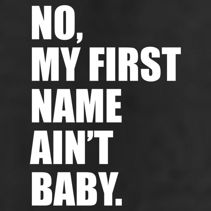 No My First Name Aint Baby Funny Golf Towel