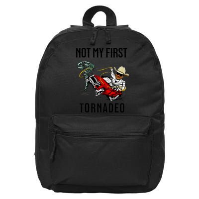 Not My First Tornadeo Not My First Tornado Meme Funny 16 in Basic Backpack