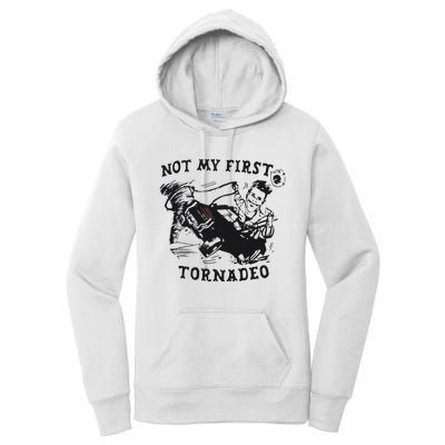 Not My First Tornado Women's Pullover Hoodie