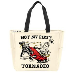 Not My First Tornadeo Not My First Tornado Zip Tote Bag