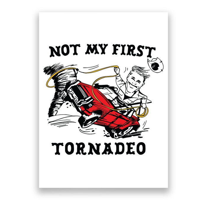 Not My First Tornadeo Not My First Tornado Poster
