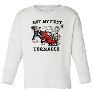 Not My First Tornadeo Not My First Tornado Toddler Long Sleeve Shirt