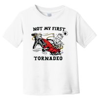 Not My First Tornadeo Not My First Tornado Toddler T-Shirt