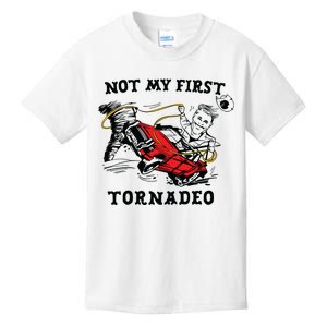 Not My First Tornadeo Not My First Tornado Kids T-Shirt