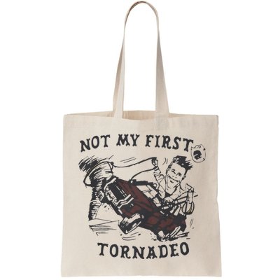 Not My First Tornado Bag