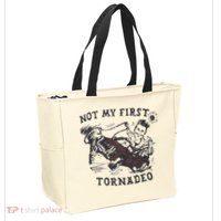 Not My First Tornado Zip Tote Bag
