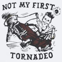 Not My First Tornado Sueded Cloud Jersey T-Shirt