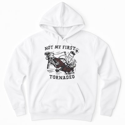 Not My First Tornado Hoodie