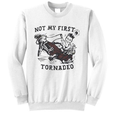 Not My First Tornado Sweatshirt