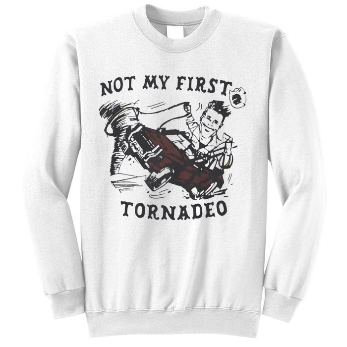 Not My First Tornado Sweatshirt