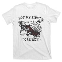 Not My First Tornado T-Shirt