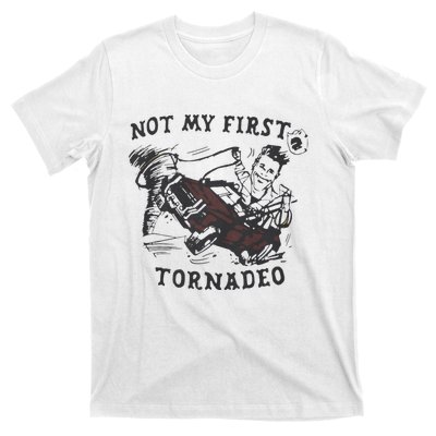 Not My First Tornado T-Shirt