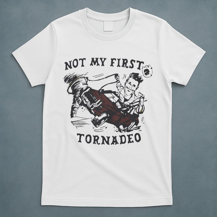 Not My First Tornado T-Shirt
