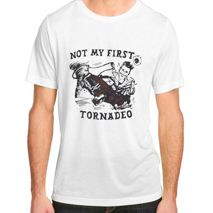 Not My First Tornado Adult ChromaSoft Performance T-Shirt