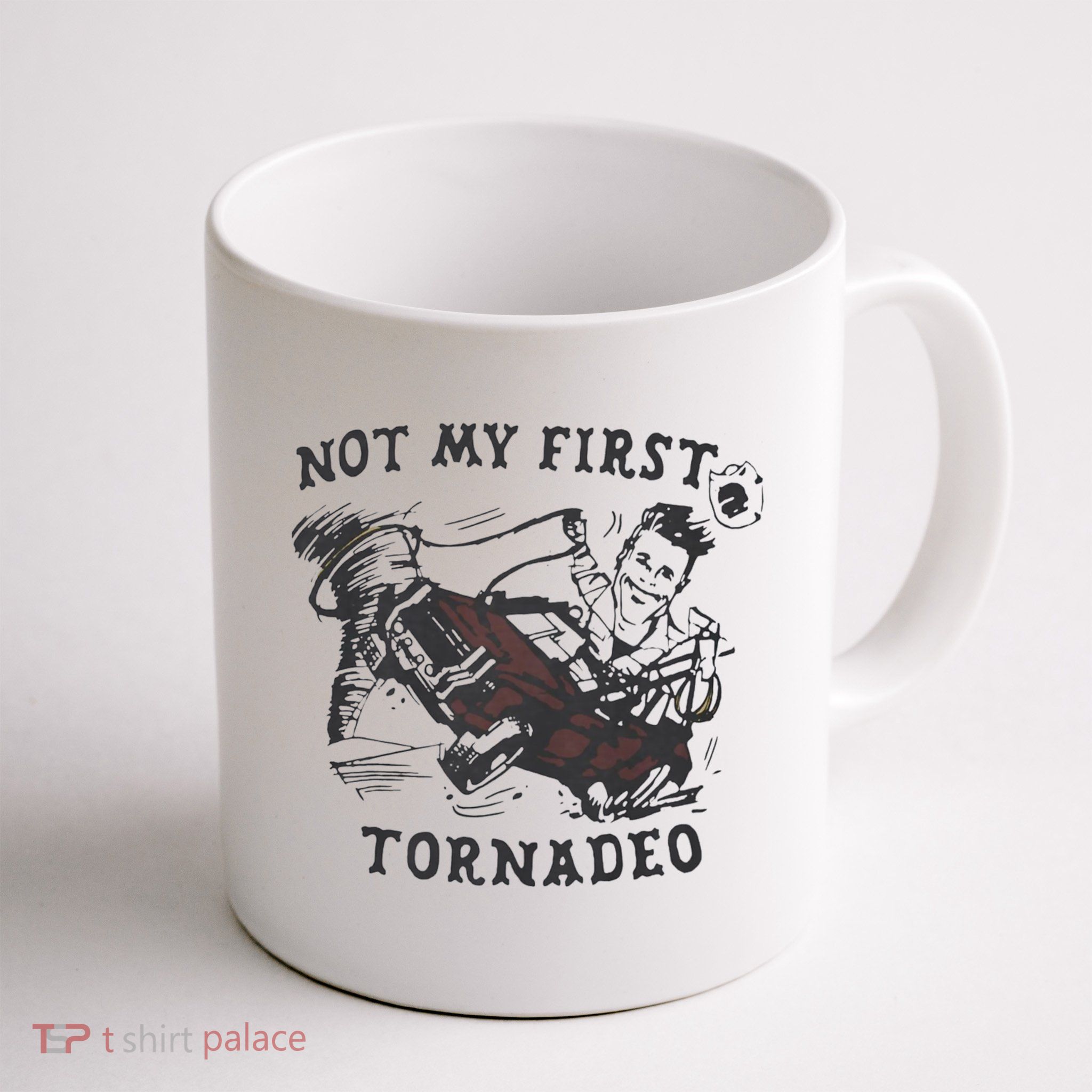 Not My First Tornado Mug