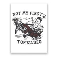 Not My First Tornado Poster