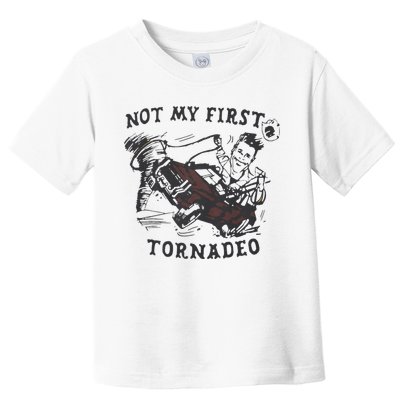 Not My First Tornado Toddler T-Shirt