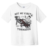 Not My First Tornado Toddler T-Shirt