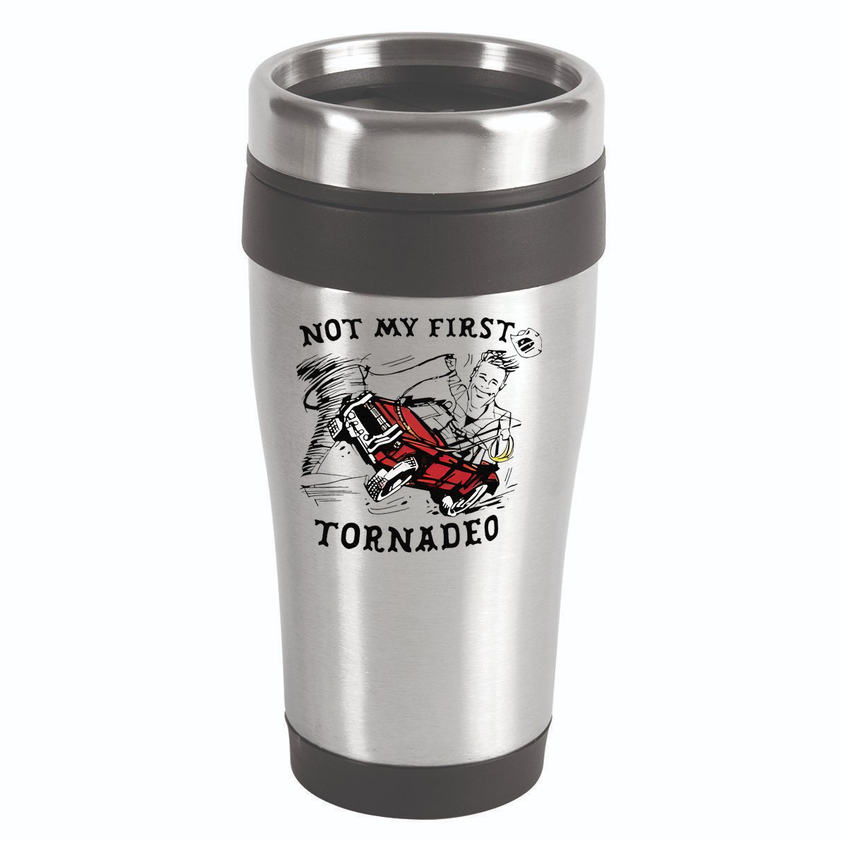 Not My First Tornado 16oz Travel Tumbler