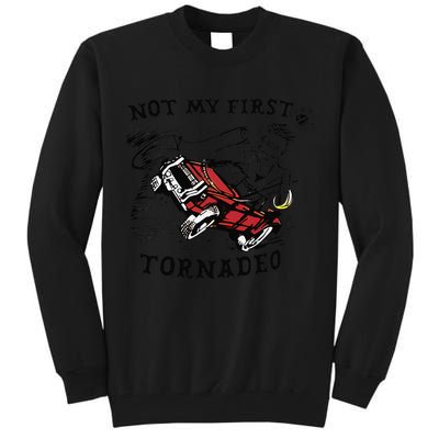Not My First Tornado Tall Sweatshirt