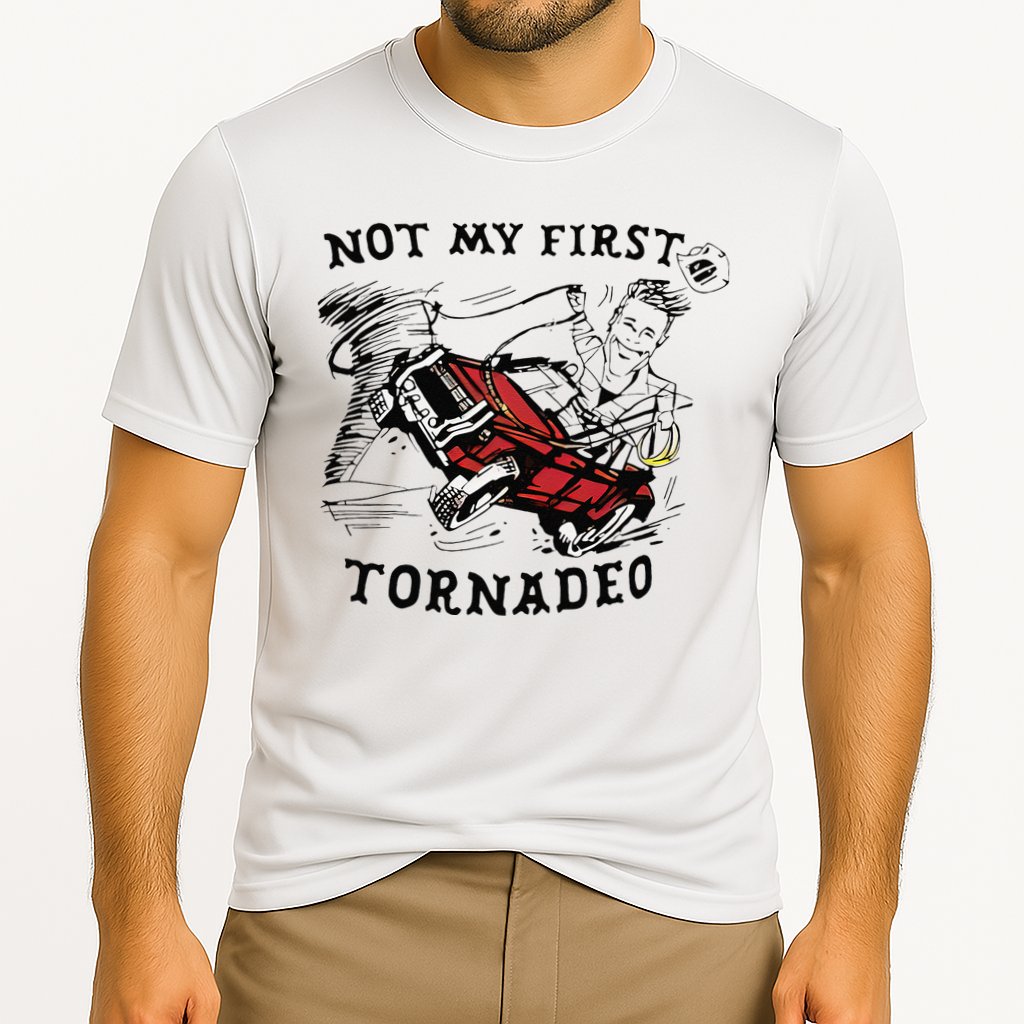 Not My First Tornado Performance Shirt