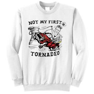 Not My First Tornado Sweatshirt