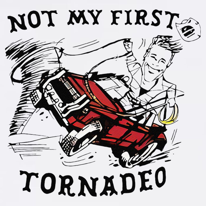 Not My First Tornado Button