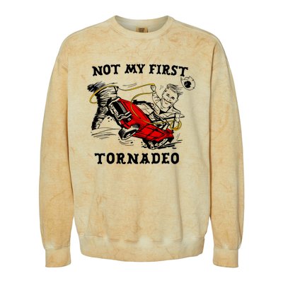 Not My First Tornadeo Not My First Tornado Colorblast Crewneck Sweatshirt