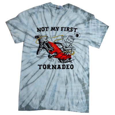 Not My First Tornadeo Not My First Tornado Tie-Dye T-Shirt