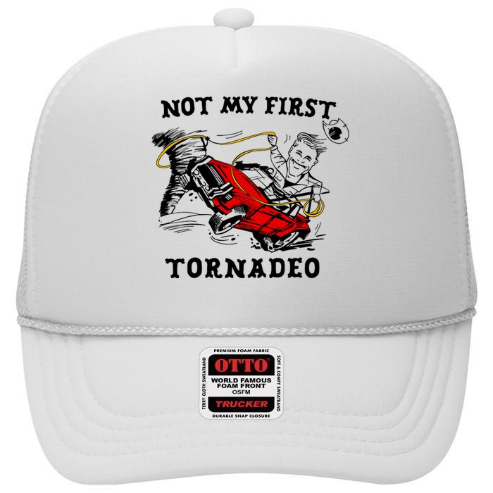 Not My First Tornadeo Not My First Tornado High Crown Mesh Back Trucker Hat