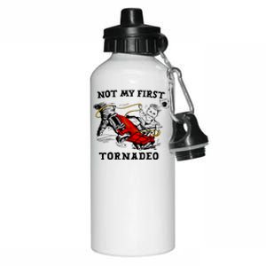 Not My First Tornadeo Not My First Tornado Aluminum Water Bottle