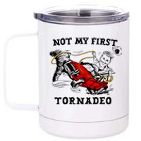 Not My First Tornadeo Not My First Tornado 12 oz Stainless Steel Tumbler Cup