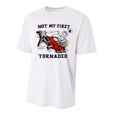 Not My First Tornadeo Not My First Tornado Performance Sprint T-Shirt