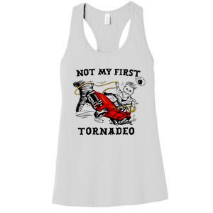 Not My First Tornadeo Not My First Tornado Women's Racerback Tank