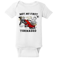 Not My First Tornadeo Not My First Tornado Baby Bodysuit