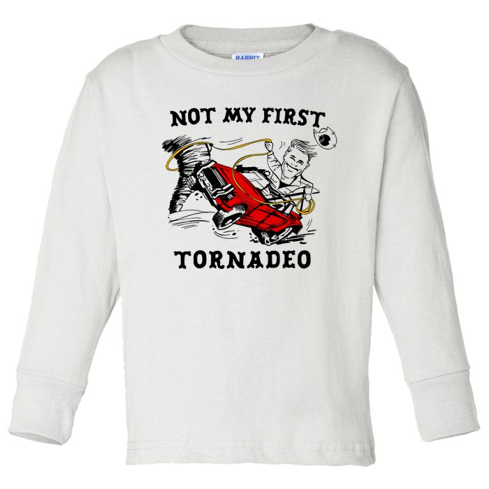 Not My First Tornadeo Not My First Tornado Toddler Long Sleeve Shirt