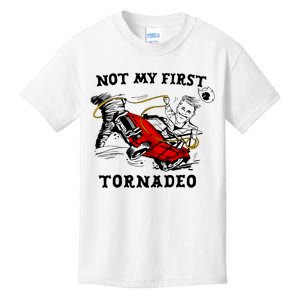 Not My First Tornadeo Not My First Tornado Kids T-Shirt