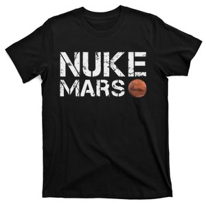 Nuke Mars Funny Planet Solar System Astronomy Space Gift T-Shirt