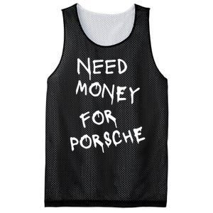 Need Money For Porsche Funny Mesh Reversible Basketball Jersey Tank