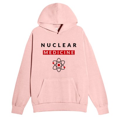 Nuclear Medicine Funny Radiology Radiologist Radiologists Great Gift Urban Pullover Hoodie