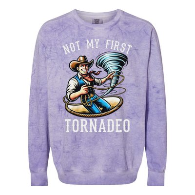 Not My First Tornado Not My First Tornadeo Rodeo Colorblast Crewneck Sweatshirt