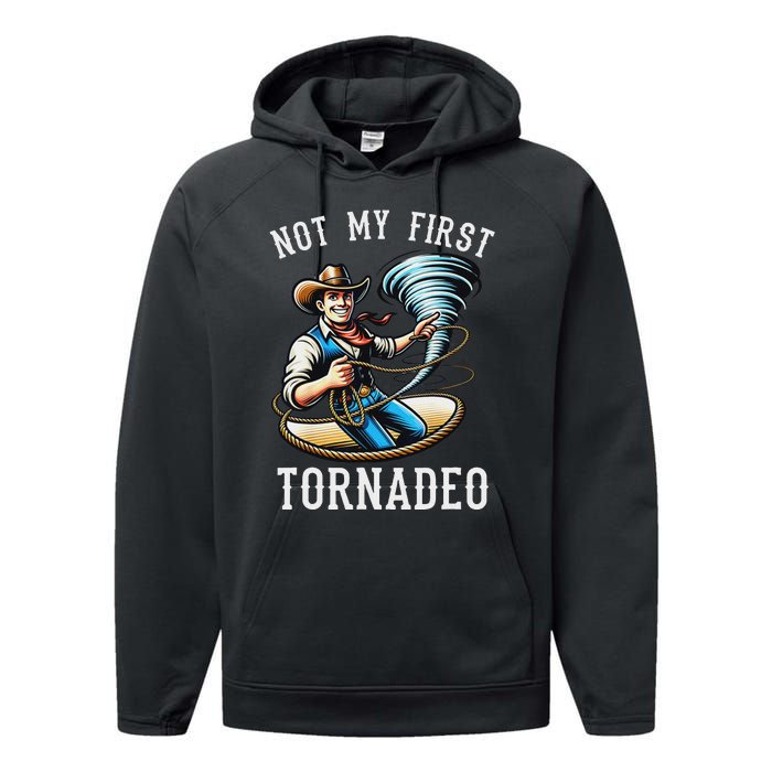 Not My First Tornado Not My First Tornadeo Rodeo Performance Fleece Hoodie