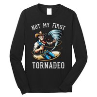 Not My First Tornado Not My First Tornadeo Rodeo Long Sleeve Shirt