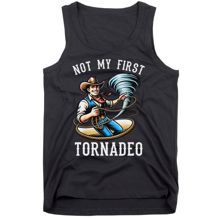 Not My First Tornado Not My First Tornadeo Rodeo Tank Top