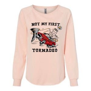 Not My First Tornadeo Twisters Chaser Cowboy And Lasso Womens California Wash Sweatshirt