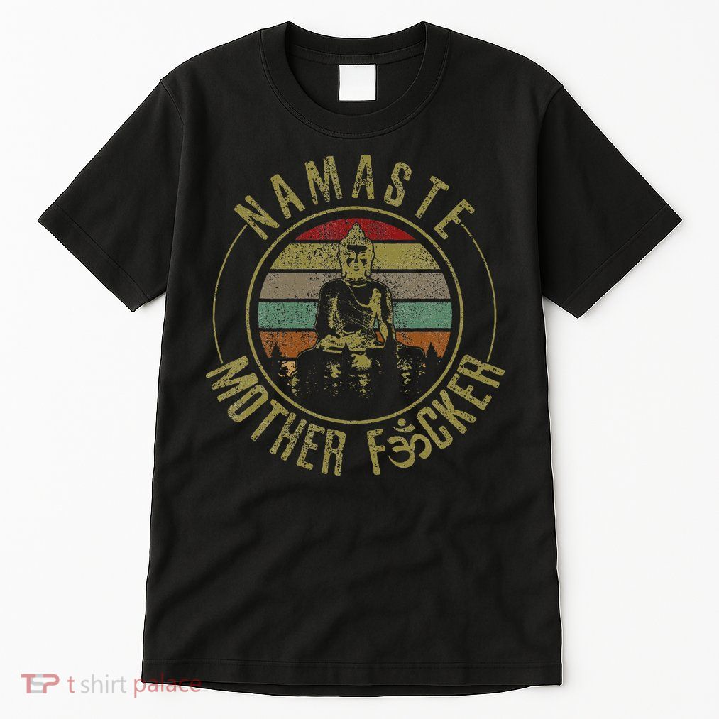 Namaste Mother Fcker Vintage Buddha Funny Yoga Gift Tall T-Shirt