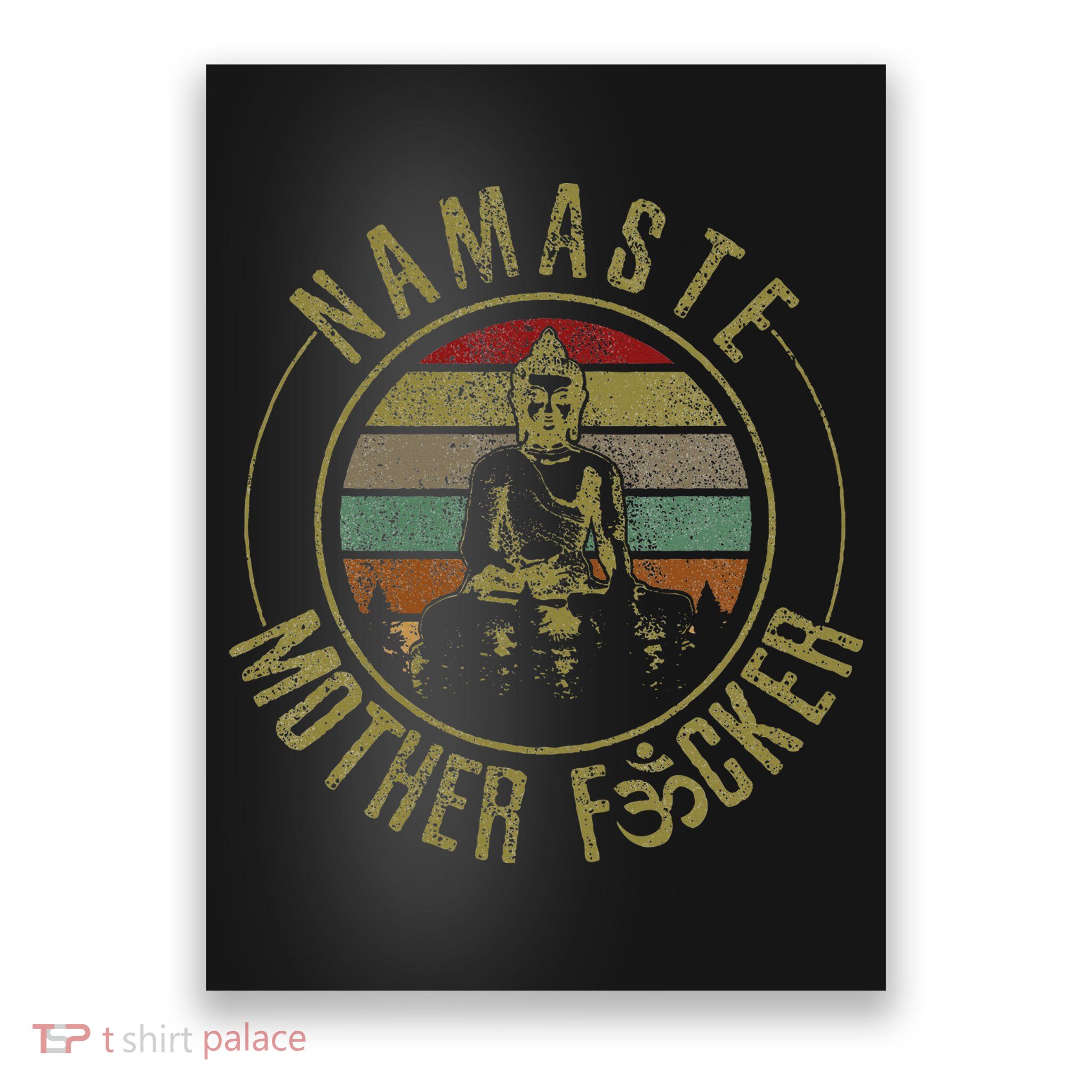 Namaste Mother Fcker Vintage Buddha Funny Yoga Gift Poster