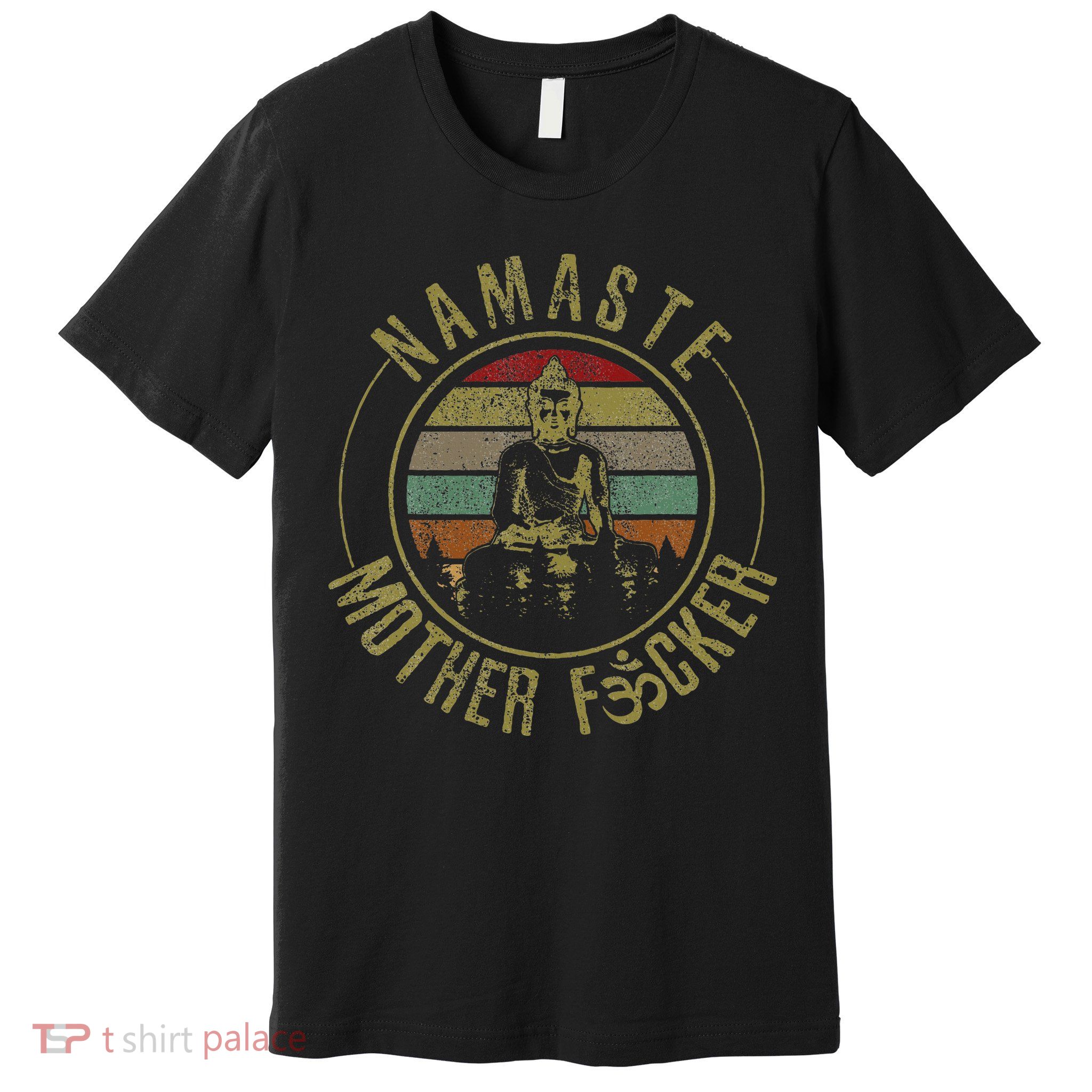 Namaste Mother Fcker Vintage Buddha Funny Yoga Gift Premium T-Shirt