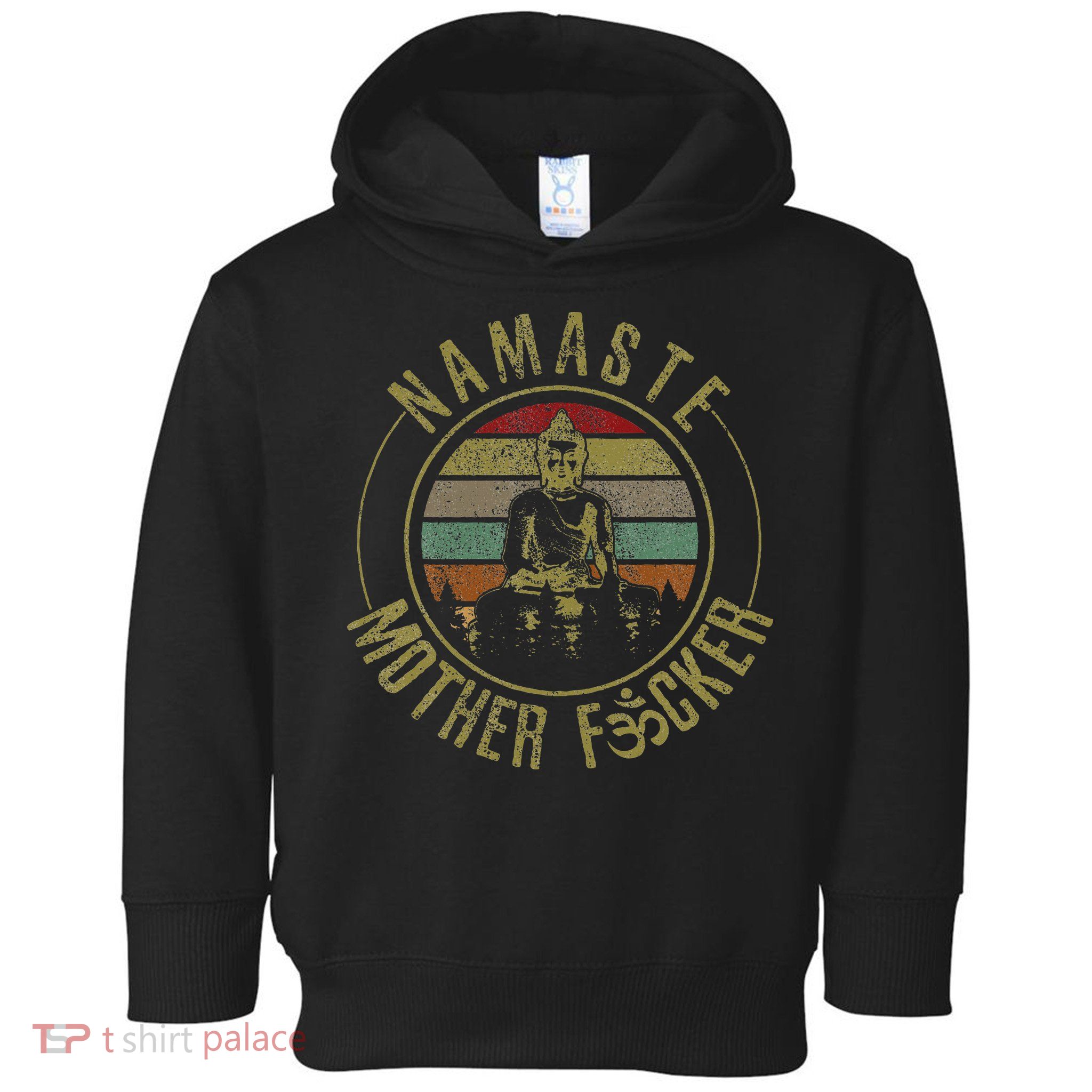 Namaste Mother Fcker Vintage Buddha Funny Yoga Gift Toddler Hoodie